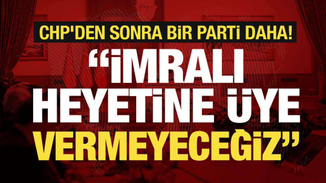 CHP’den sonra Yeni Yol Partisi’nden dikkat çeken İmralı kararı!